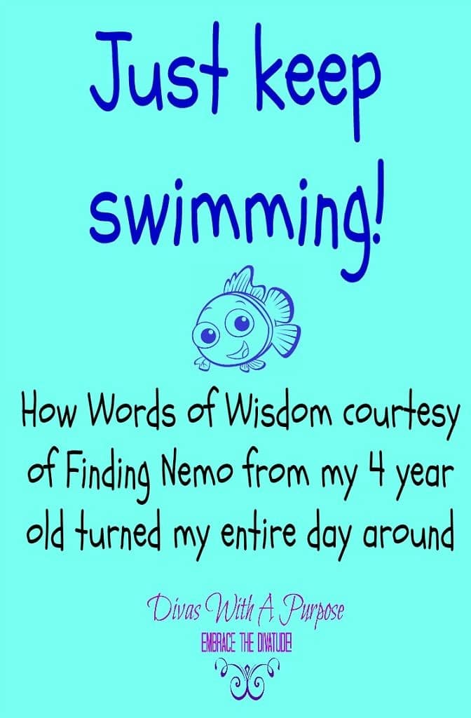 Just Keep Swimming: Words of Wisdom From A Four Year Old