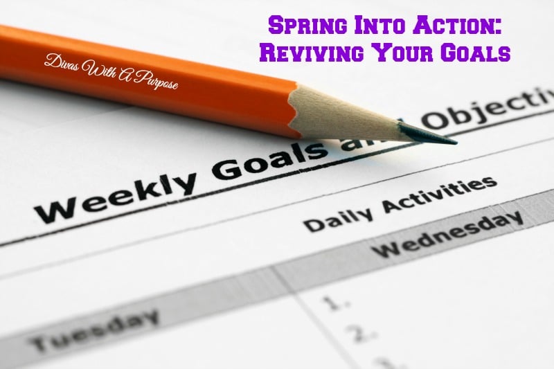 Spring Into Action Reviving Your Goals
