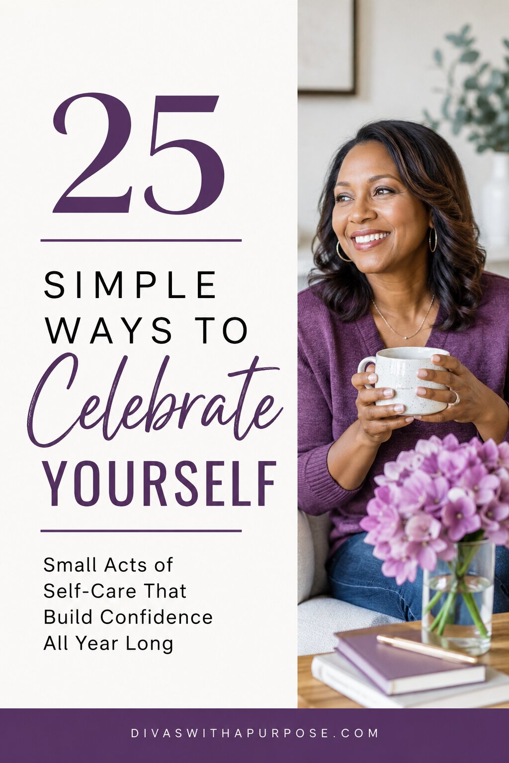 Pinterest graphic featuring 25 simple ways to celebrate yourself through self-care, confidence, and personal growth