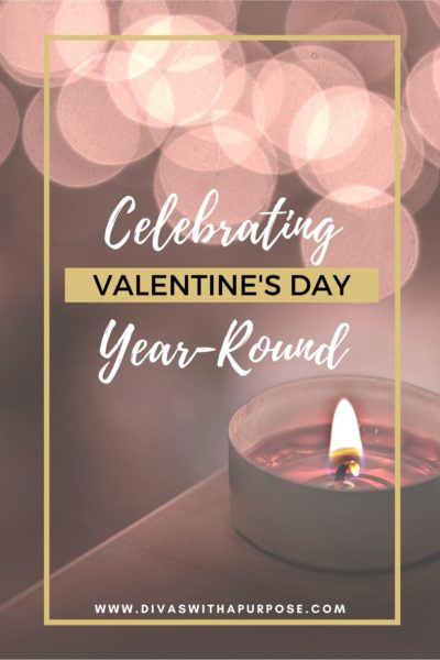 Simple ways to start celebrating Valentine's Day year-round. How to keep the love, fun and spontaneity of the day alive and a part of your daily habits as a couple.