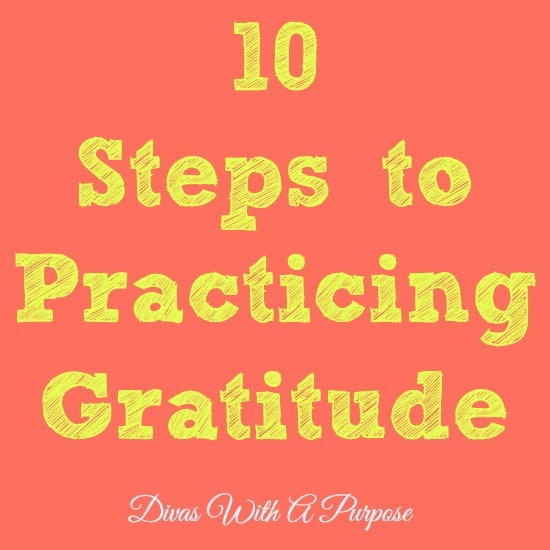 10 Practical Steps to Practicing Gratitude