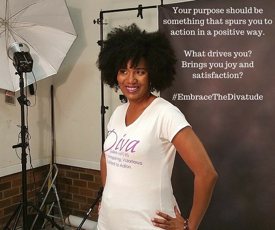 Your Purpose Defined | Day 2 of The Embracing Your Divatude 31 Day Challenge