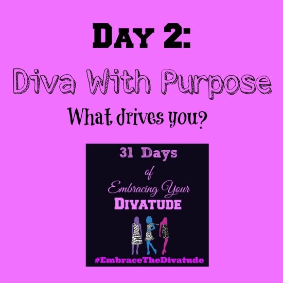 Embracing Your Divatude Day 2 #EmbraceTheDivatude