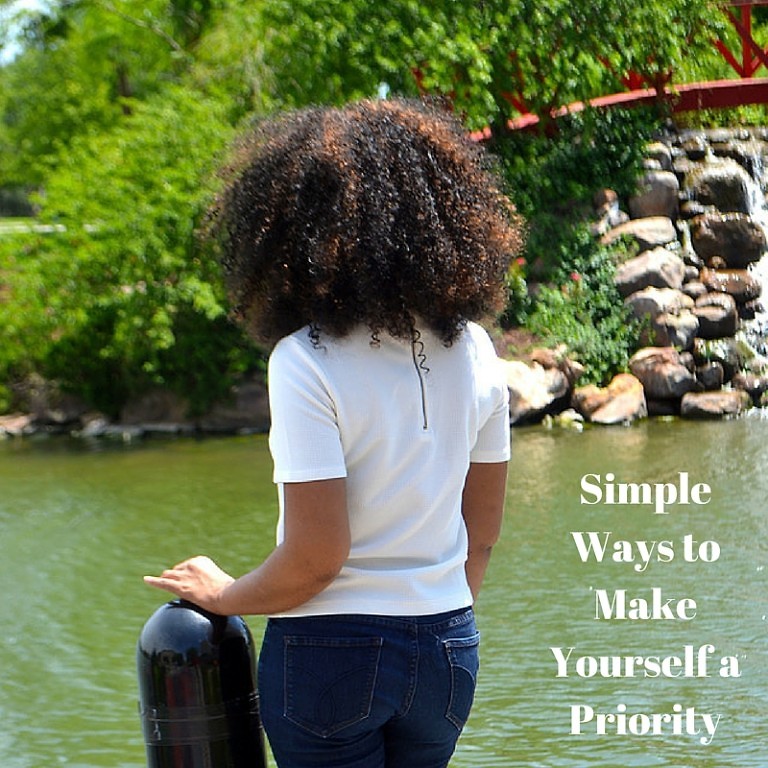 Simple Ways to Make Yourself A Priority