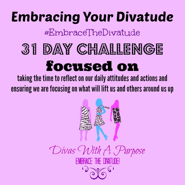 Embracing Your Divatude Challenge Recap