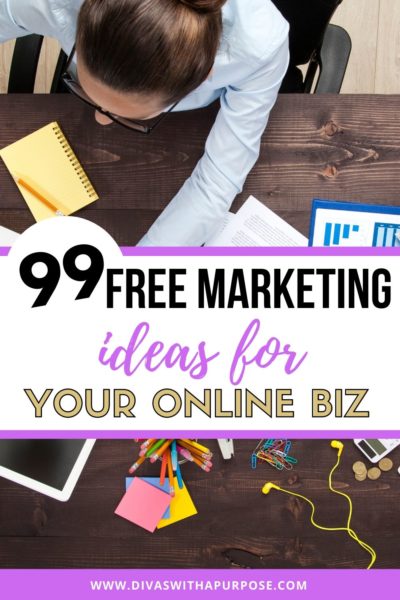 99 Free Marketing Ideas for Your Online Business: Marketing isn't all about the size of your budget; it's about your audience. Even though you may face a shoestring (or even a nonexistent) budget, one thing you have is time. You can market your business on a shoestring, as long as you're willing to put in the time and effort. #onlinemarketing #freemarketing #biztips #freebizresources