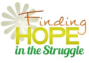 Finding Hope In The Struggle