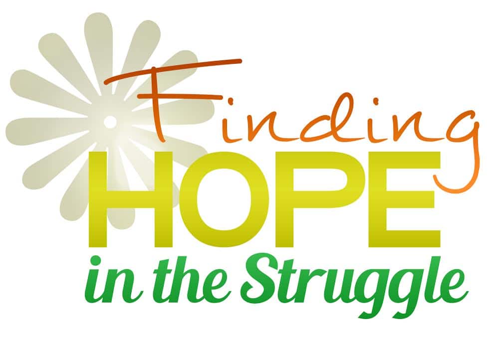 Finding Hope In The Struggle