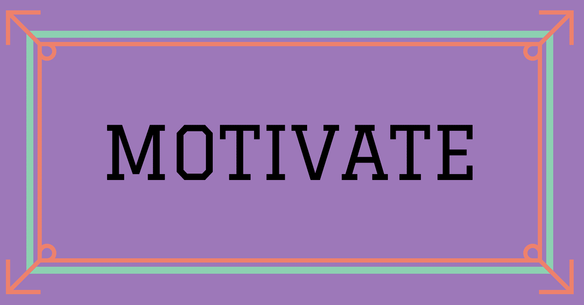 Motivate