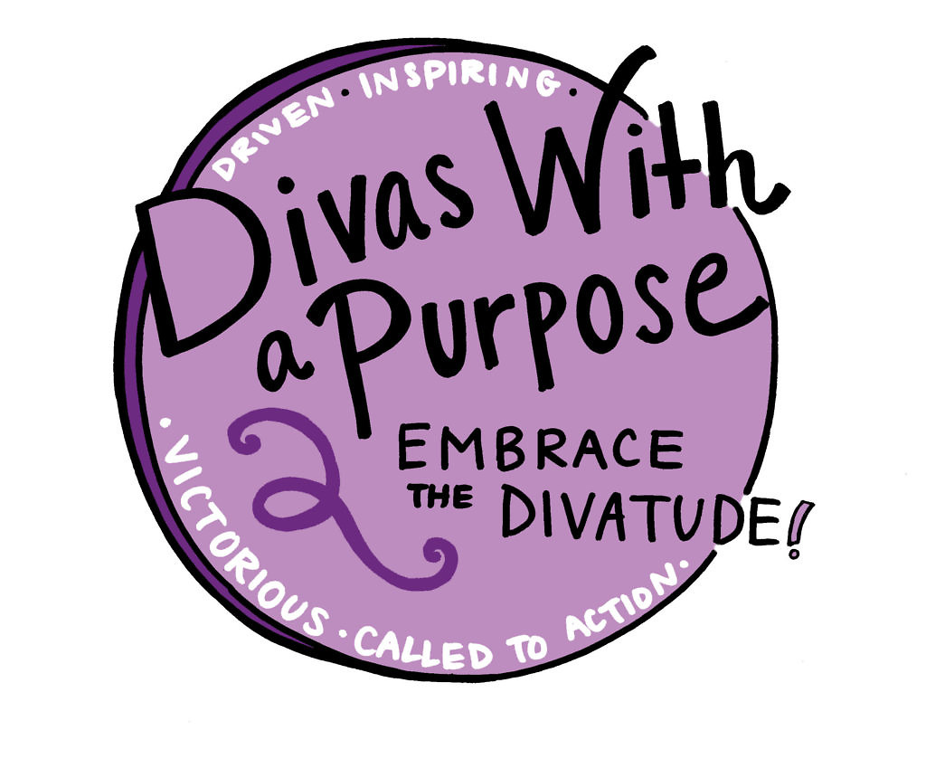 Divas With A Purpose: Embrace The Divatude