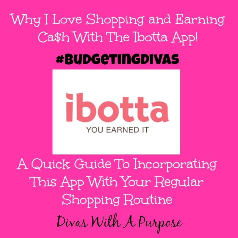 Why I Love Shopping and Earning Cash With The Ibotta App #BudgetingDivas