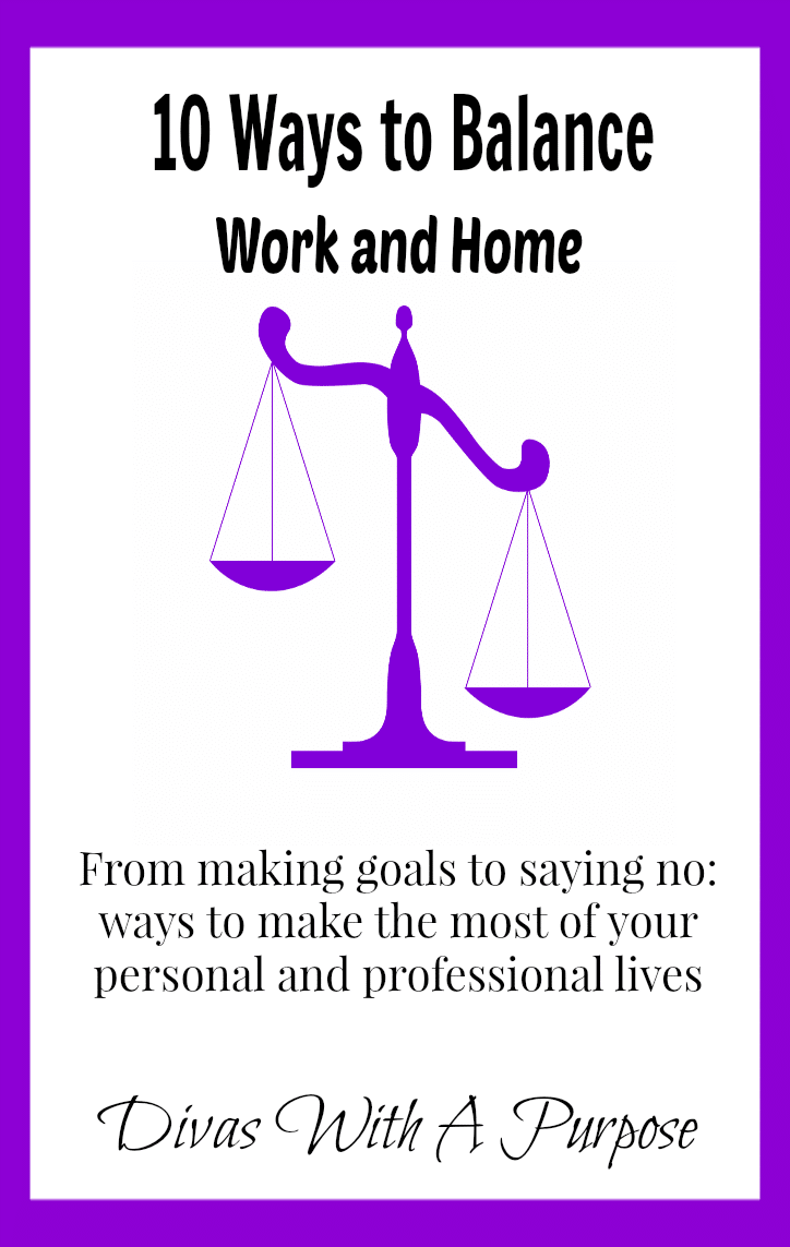 Ten Ways To Balance Work And Home