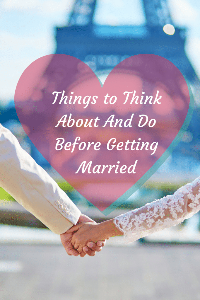 Things To Think About Before Marriage