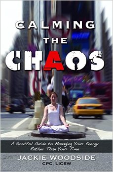 Calming the Chaos by Jackie Woodside