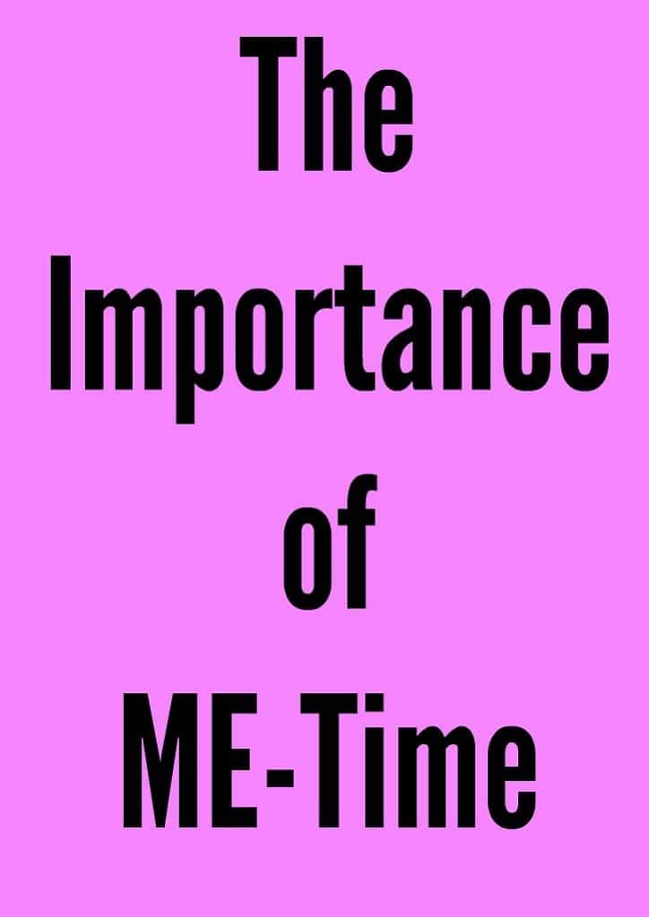 The Importance of Me Time