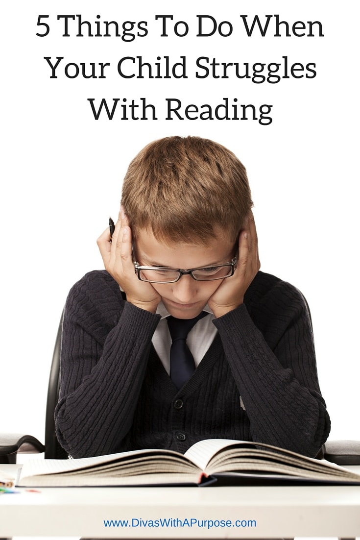 5 Things To Do When YOur Child Struggles With Reading | Divas With A Purpose