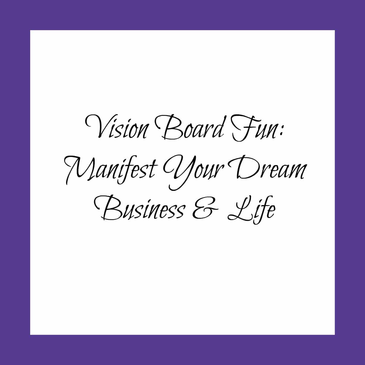 Vision Board Fun