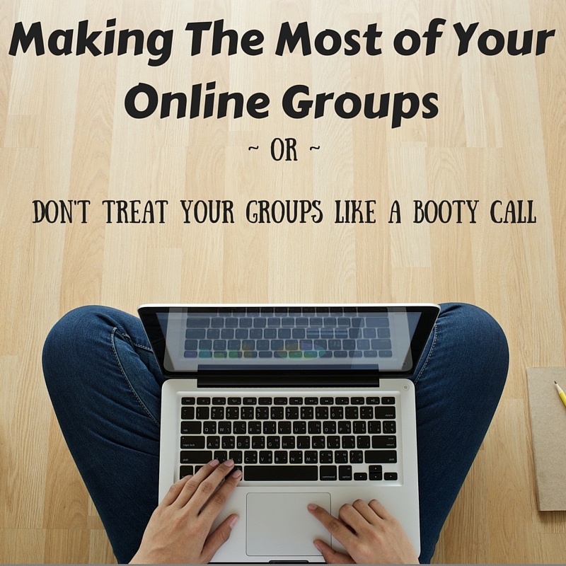 Making The Most of Your Online Groups