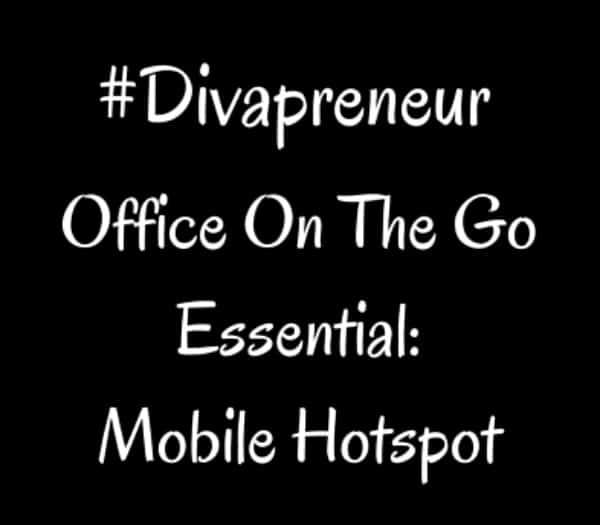 Divapreneur Essentials: Mobile Hotspot