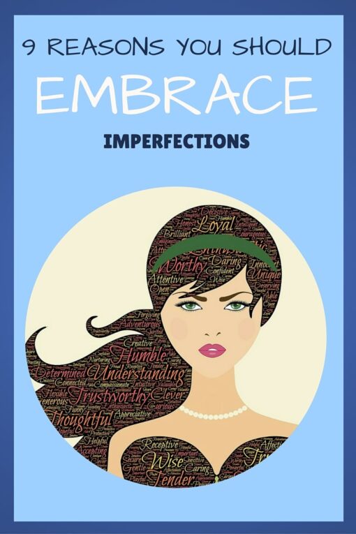 Embrace Imperfection 9 Reasons You Should • Divas With A Purpose