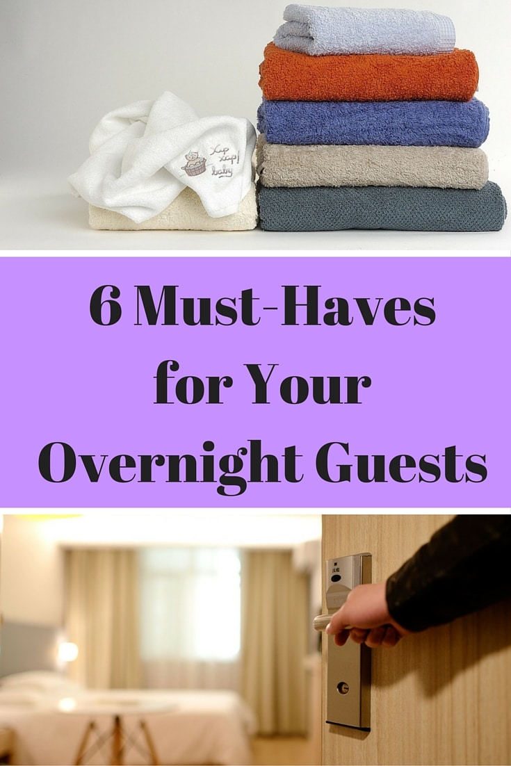 6 Must-Haves for Your Overnight Guests