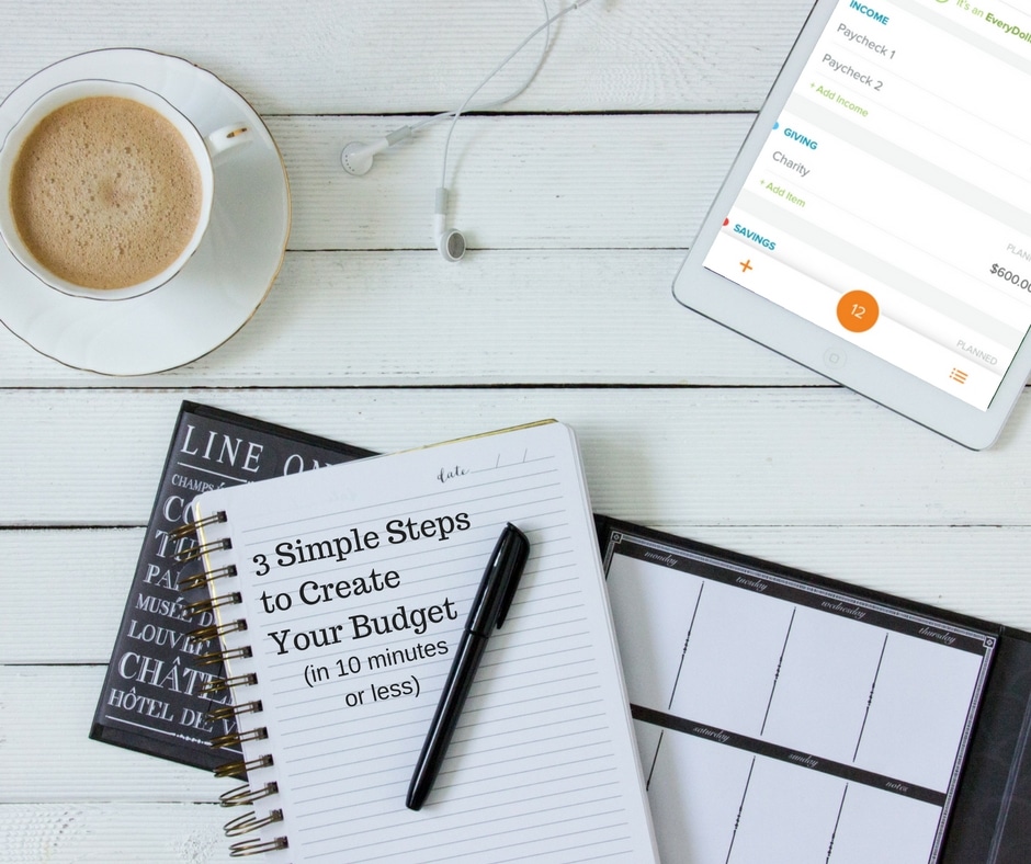 3 Simple Steps to Create Your Budget (in 10 minutes or less) #BudgetEveryDollar with @everydollar #Sponsored