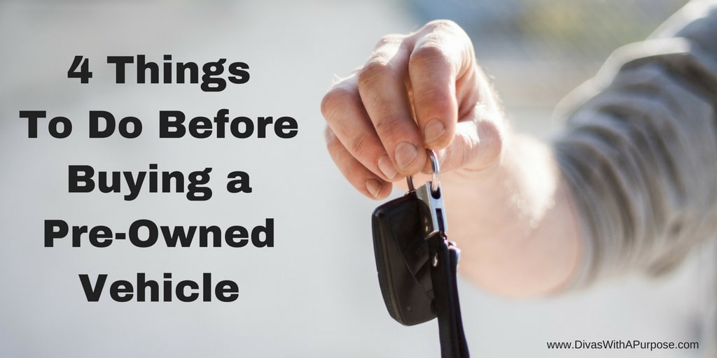 4 Things to do Before Buying a Pre-Owned Vehicle