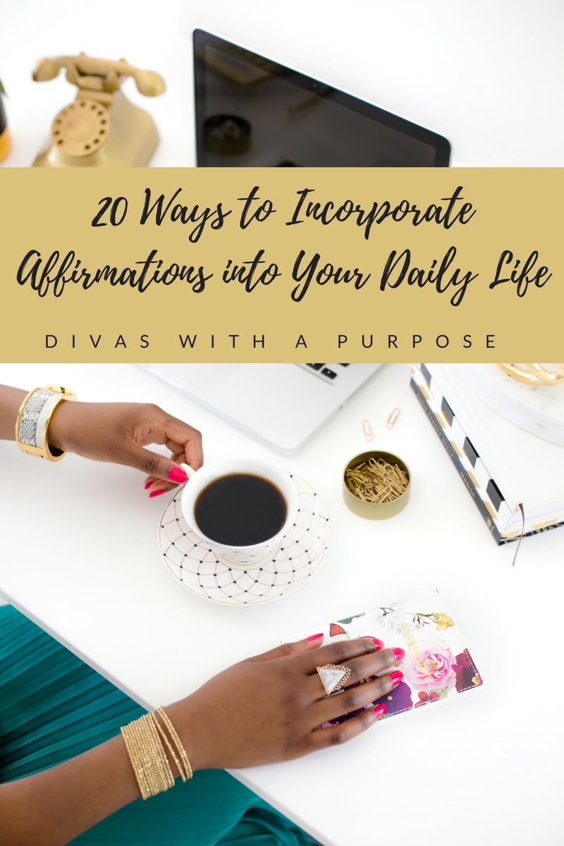 20 Ways to Incorporate Affirmations into Your Daily Life