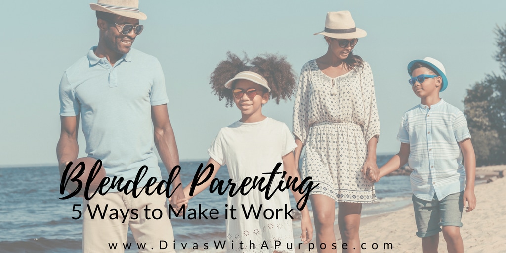 Blended Parenting 5 Ways to Make It Work