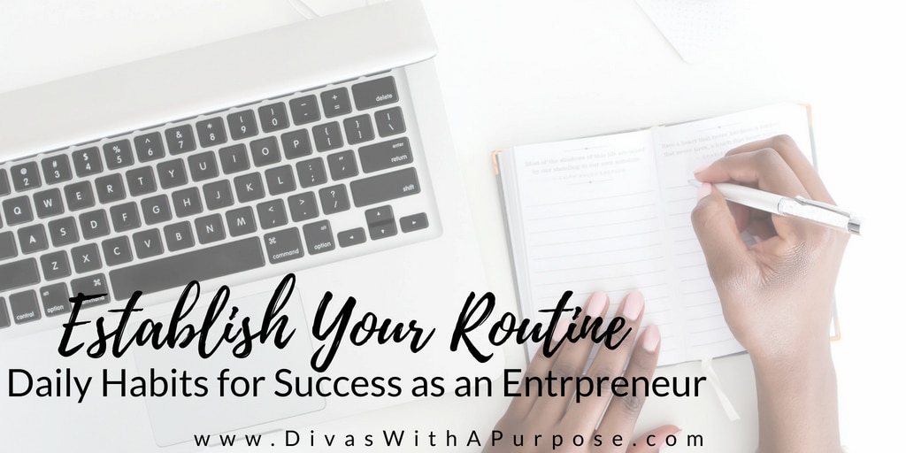 Establish Your Routine as an Entrepreneur