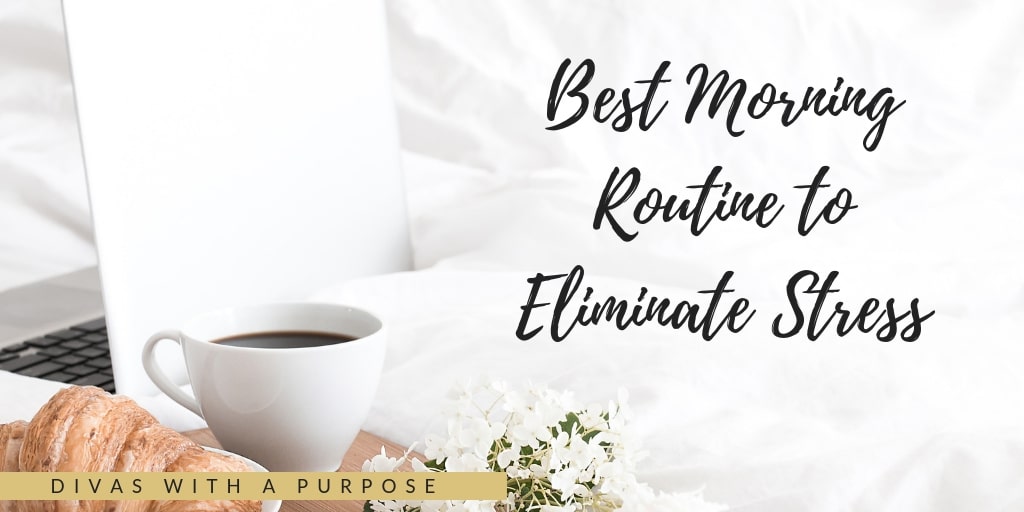 Best Morning Routine to Eliminate Stress