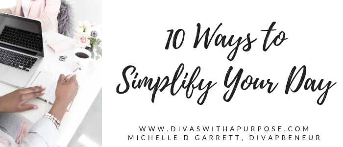 Ways to Simplify Your Day