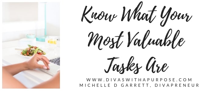 Know What Your Most Valuable Tasks Are