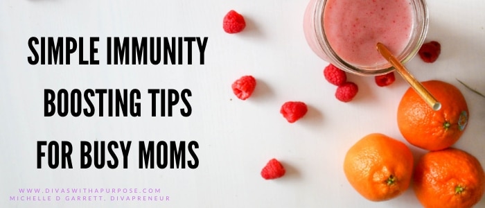 Simple immunity boosting tips for busy moms