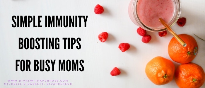 Simple immunity boosting tips for busy moms