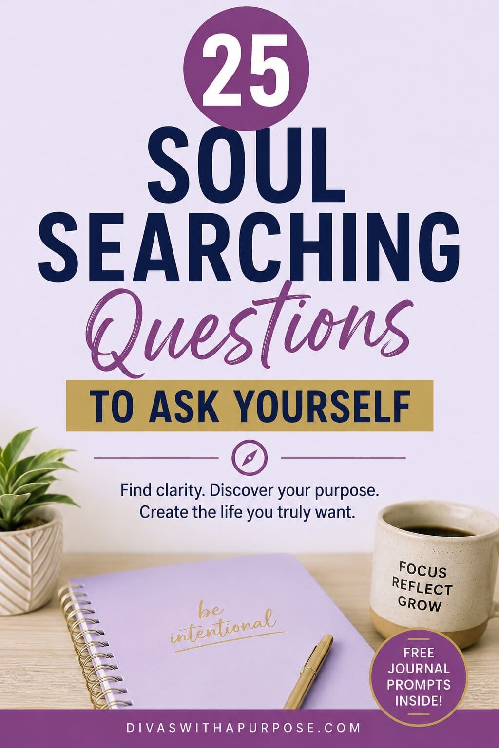 A Pinterest graphic featuring a journal, coffee mug, and notebook with the text "25 Soul Searching Questions to Ask Yourself" for self-reflection, personal growth, and discovering your purpose.