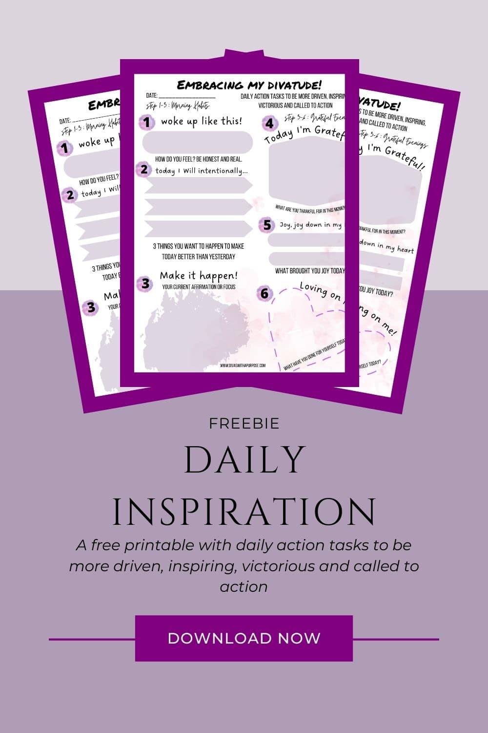 Free daily inspiration printable to help you embrace your DIVATUDE - being driven, inspiring, victorious and called to action in your daily life