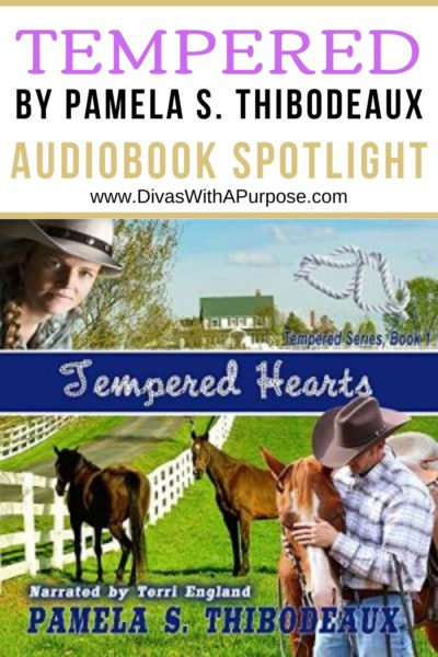 An audiobook spotlight featuring Tempered by Pamela S. Thibodeaux
