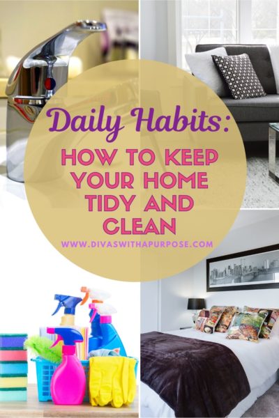 Guest Post: Daily Habits How to keep your home tidy and clean #dailyhabits #cleaningtips