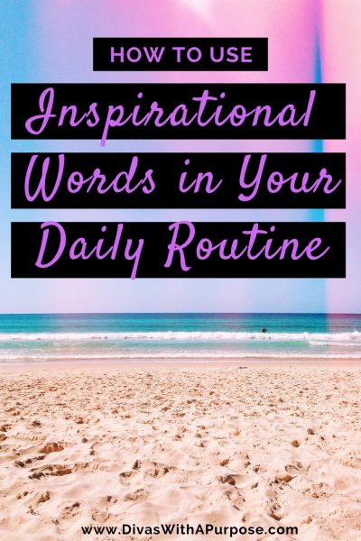 Simple ways to incorporate inspirational words, quotes, and affirmations into your daily routine | #inspiration #positiveaffirmations