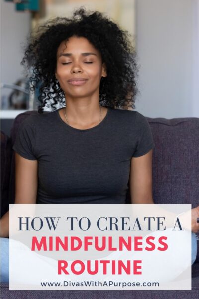 So how do you get into a daily mindfulness routine? To get started, choose a time to practice each day. The goal is to get into the habit of taking a few moments each day to focus your awareness on what is happening at that present moment. #mindfulness #selfcare