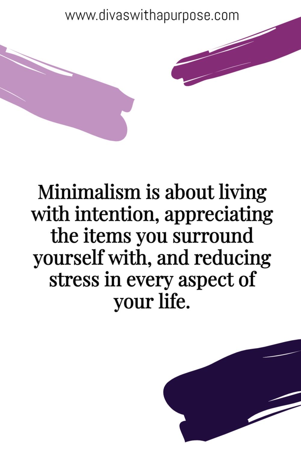 Minimalism is about living with intention