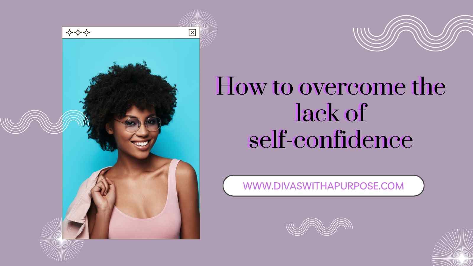 How to overcome the lack of self-confidence
