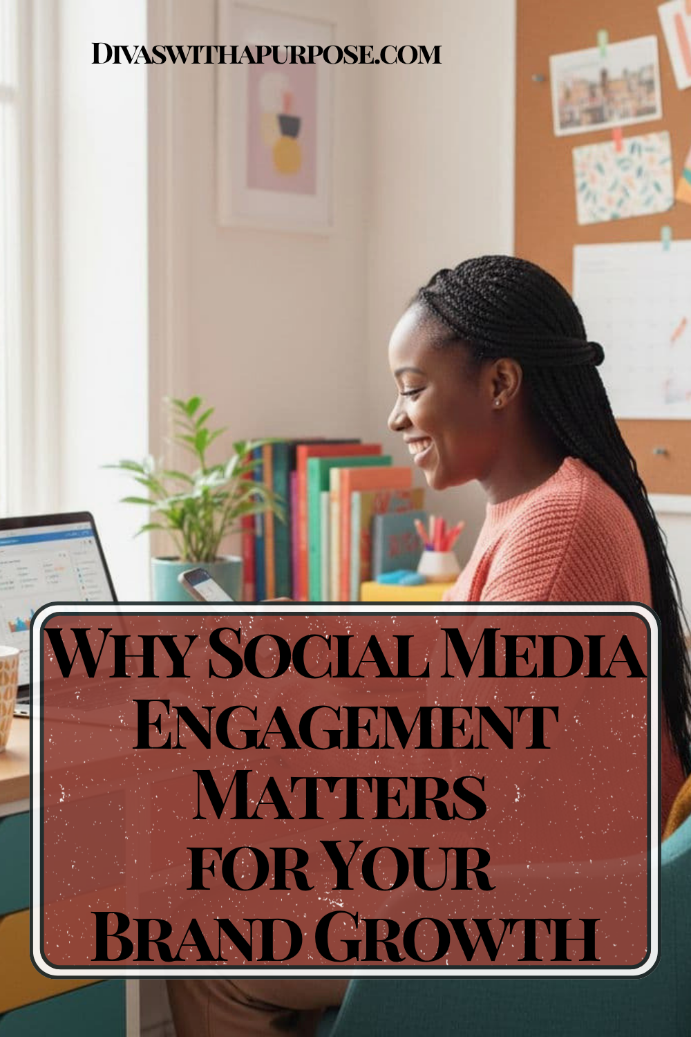African American woman smiling while checking social media notifications at her colorful home office desk with laptop and phone, Pinterest graphic about why social media engagement matters for brand growth.