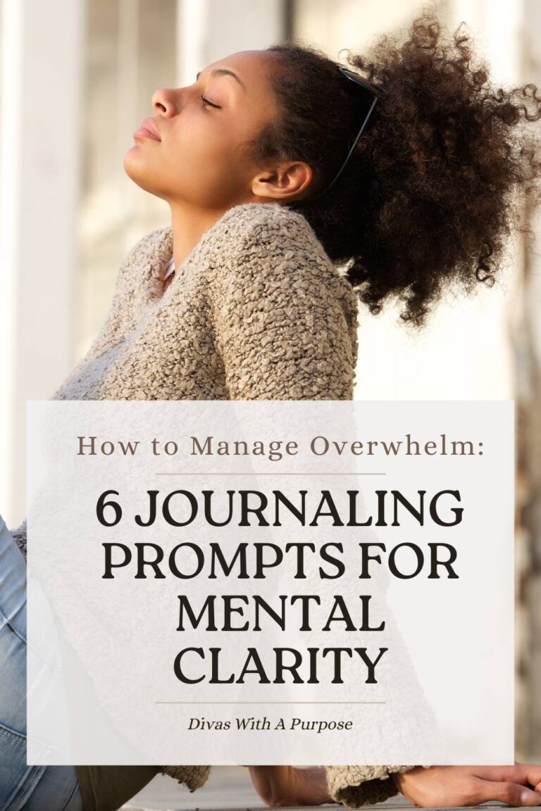 How to Manage Overwhelm: 6 Journaling Prompts for Mental Clarity