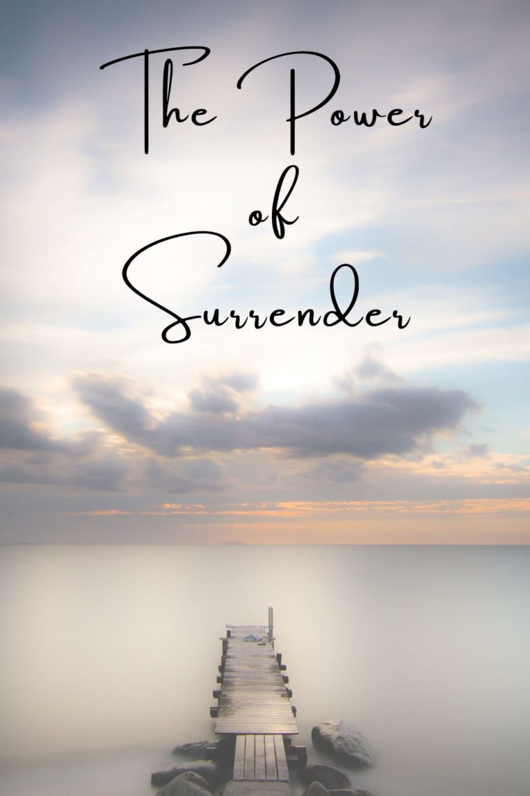 The Power of Surrender: Why Letting Go Can Be the Ultimate Freedom