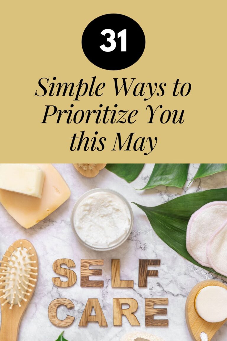 Pinterest image for 31 simple ways to prioritize you this May with self-care ideas and daily wellness tips