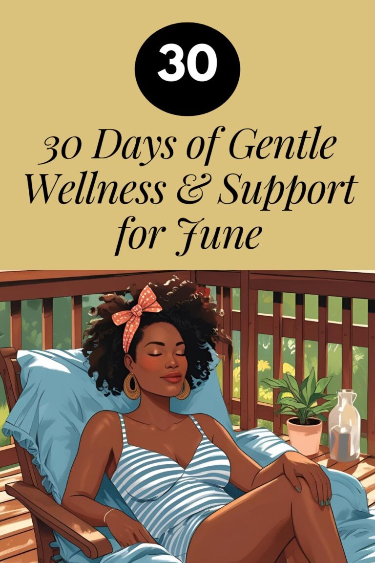 30 Days of Gentle Wellness & Support for June