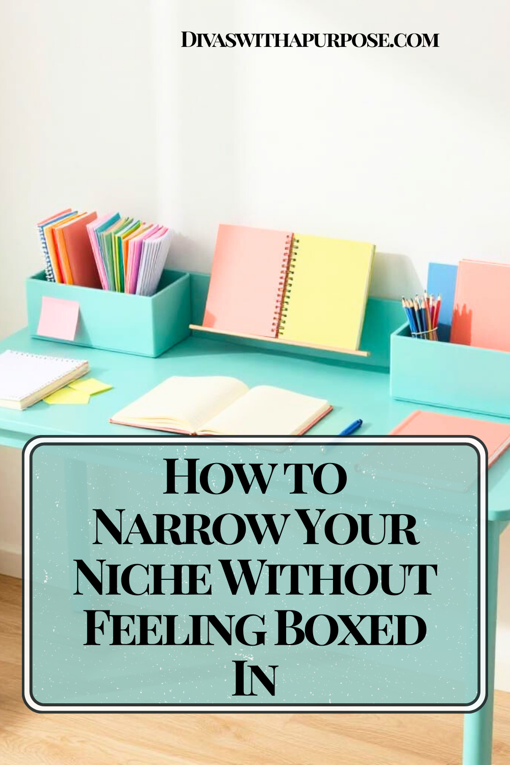 Colorful home office desk with notebooks, folders, and stationery organized in pastel containers representing planning and narrowing a niche strategy