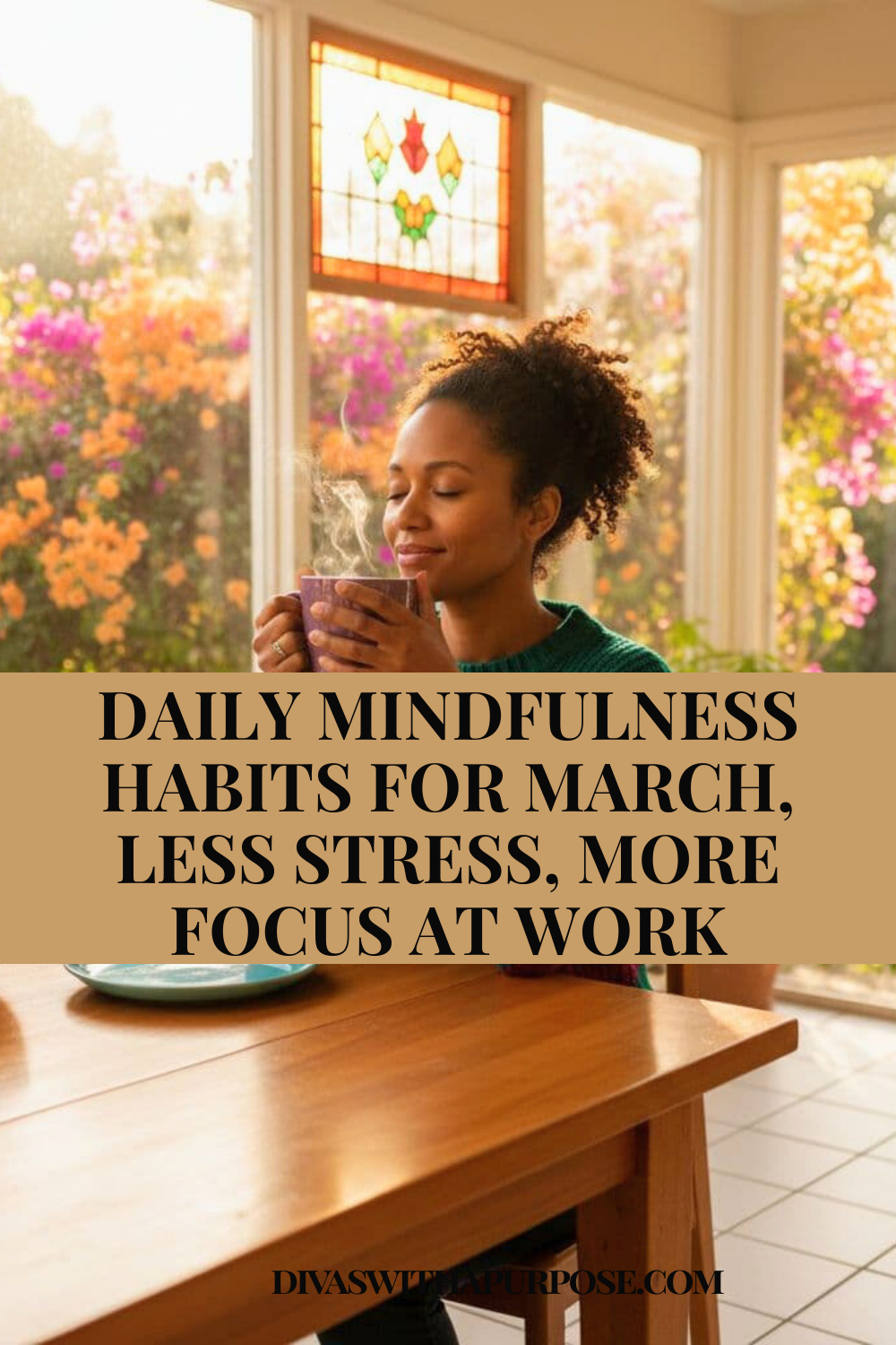 Black woman enjoying a quiet moment with a warm mug of tea at a bright kitchen table surrounded by colorful flowers and stained glass windows.